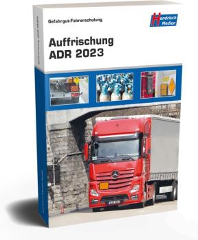 Auffrischung ADR 2023 Gefahrgut/Fahrerschulung